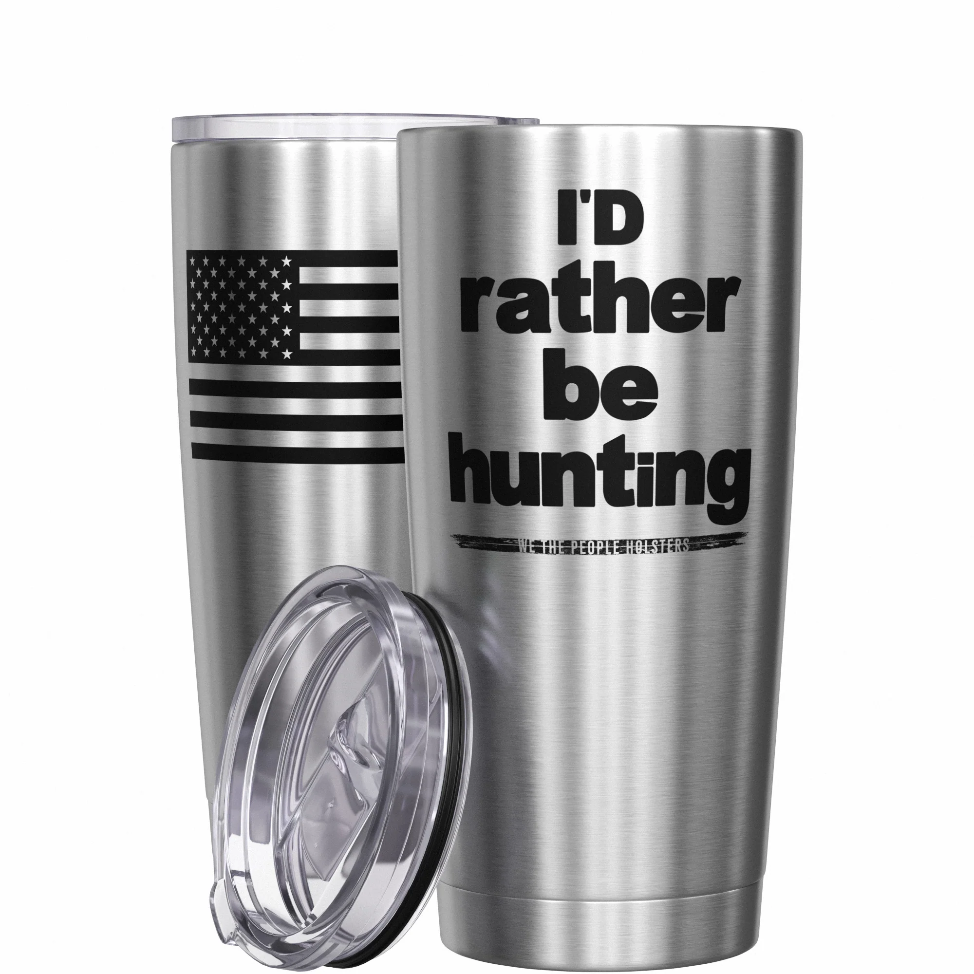 Id Rather Be Hunting + American Flag Stainless Steel Tumbler - Image 11